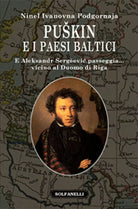 PUSKIN E I PAESI BALTICI E Aleksandr Sergeevic passeggia... vicino al Duomo