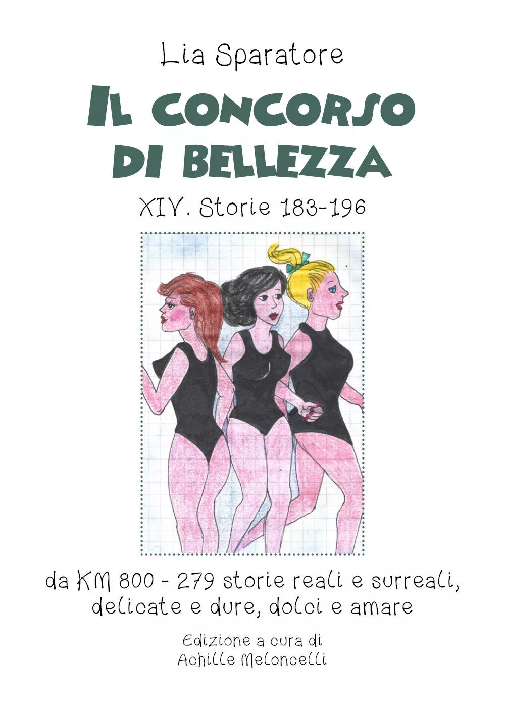 Il concorso di bellezza XIV. Storie 183-196 da KM 800 storie reali e surreali, d