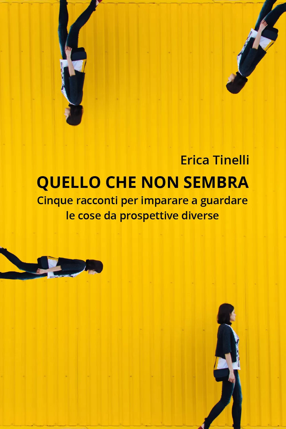 Quello che non sembra di Erica Tinelli, 2019, Youcanprint