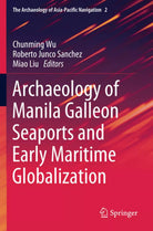 Archaeology of Manila Galleon Seaports and Early Maritime Globalization