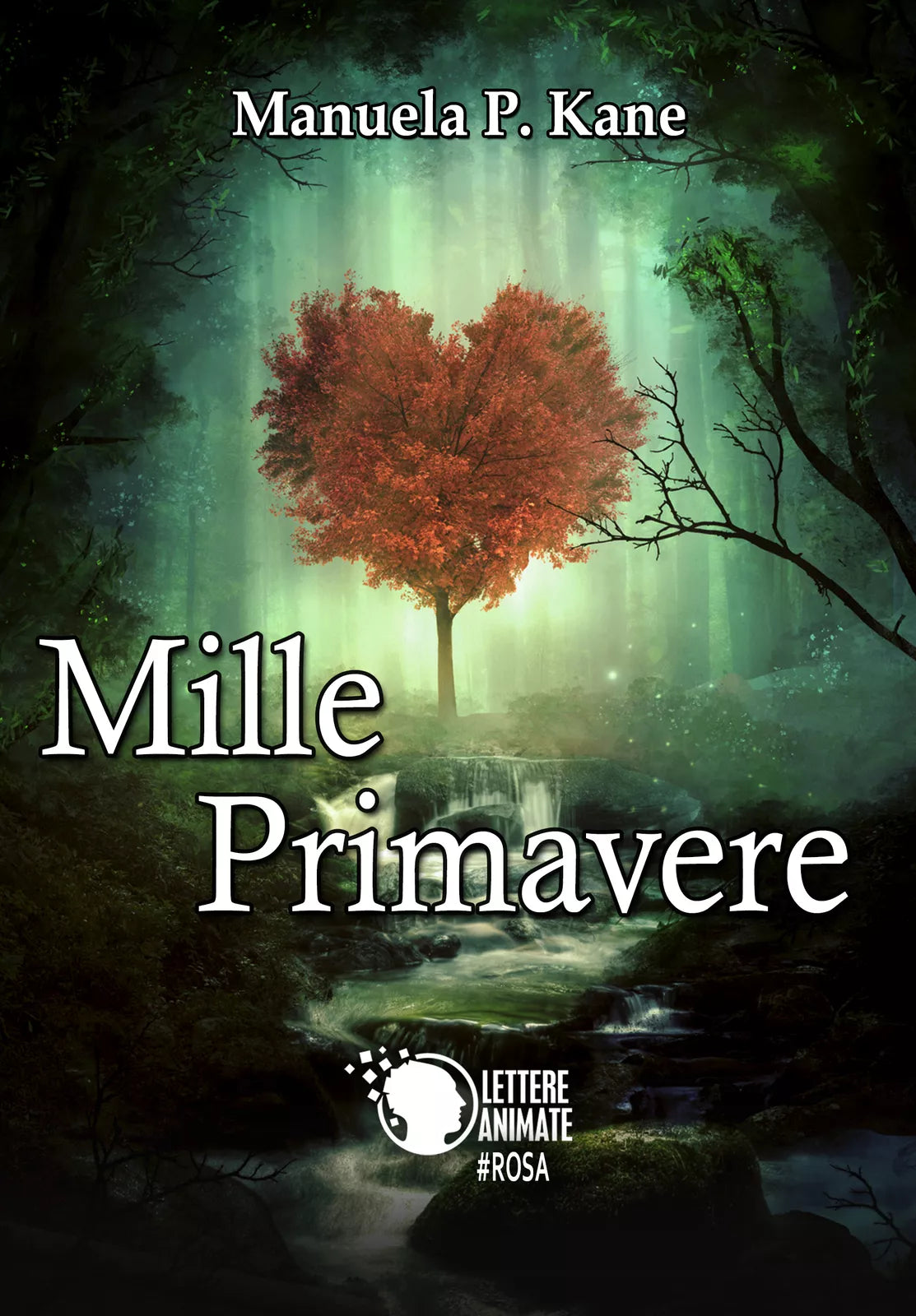 Mille Primavere di Manuela P. Kane, 2018, Lettere Animate