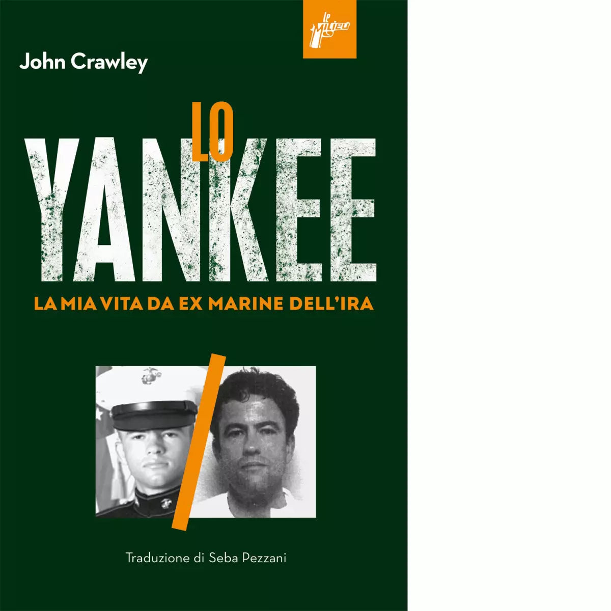 Lo yankee La mia vita da ex