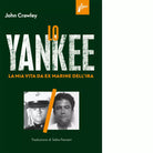 Lo yankee La mia vita da ex