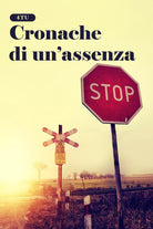 Cronache di un’assenza di 4tu, 2021, Youcanprint