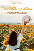 Con tutta me stessa di Federica Argenta