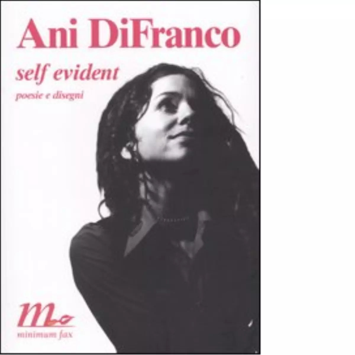 Self evident Poesie e disegni di Ani DiFranco
