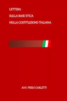 Lettera sulla base etica nella Costituzione Italiana di Piero Carletti