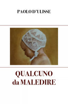 Qualcuno da maledire di Paolo D Ulisse 2021 Youcanprint