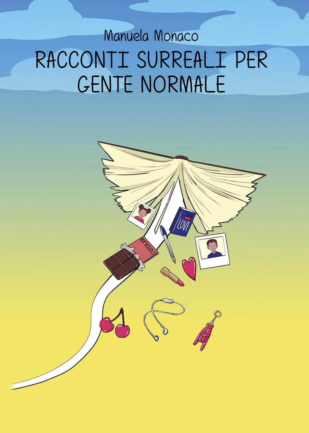 Racconti surreali per gente normale di Manuela Monaco, 2019, Youcanprint