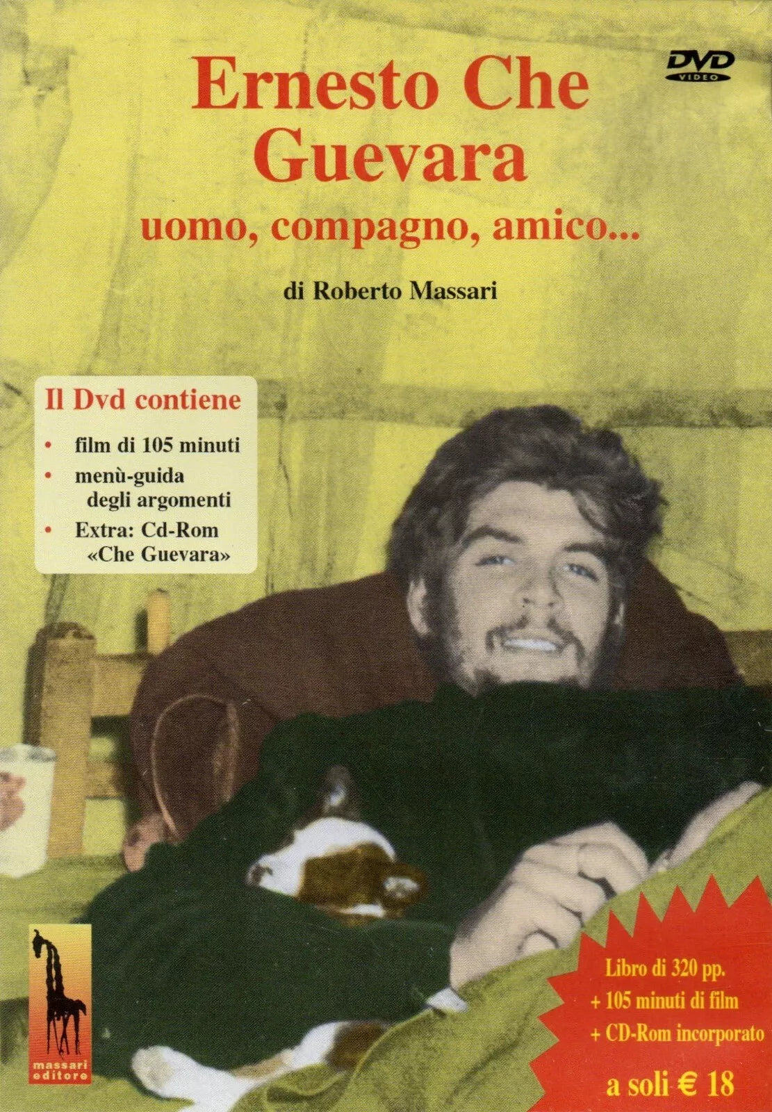 ERNESTO CHE GUEVARA uomo, compagno, amico… DVD di Aa.vv., 2003, Massari editor