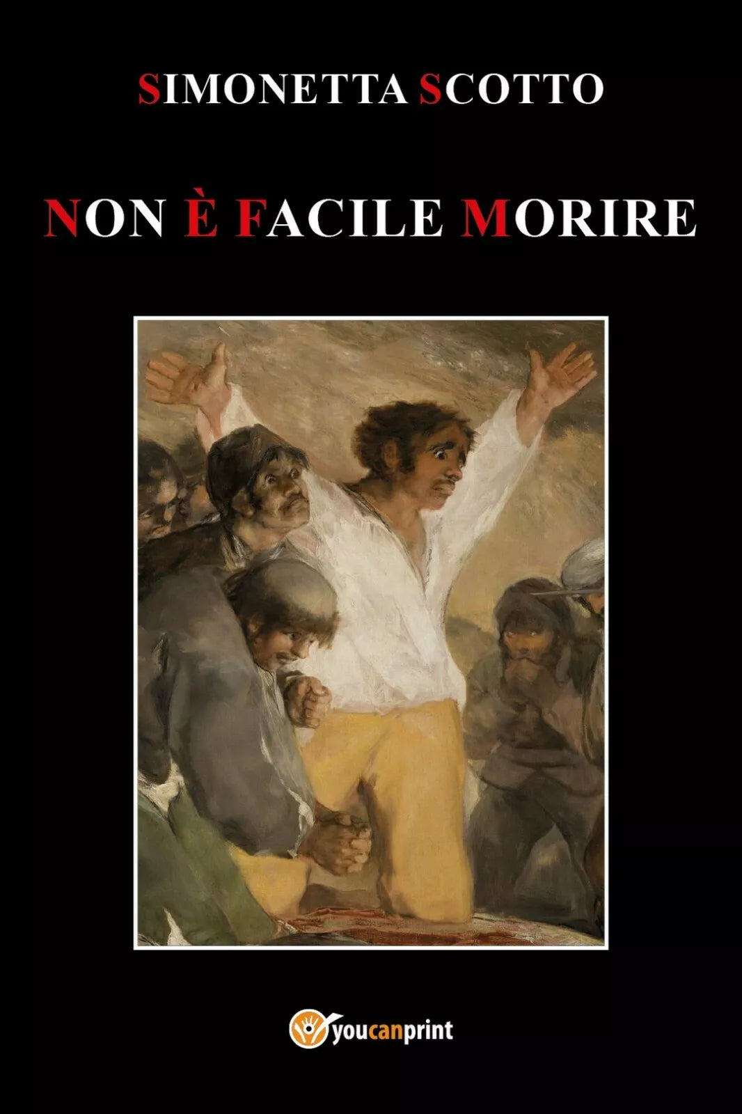 Non e facile morire di Simonetta Scotto, 2019, Youcanprint