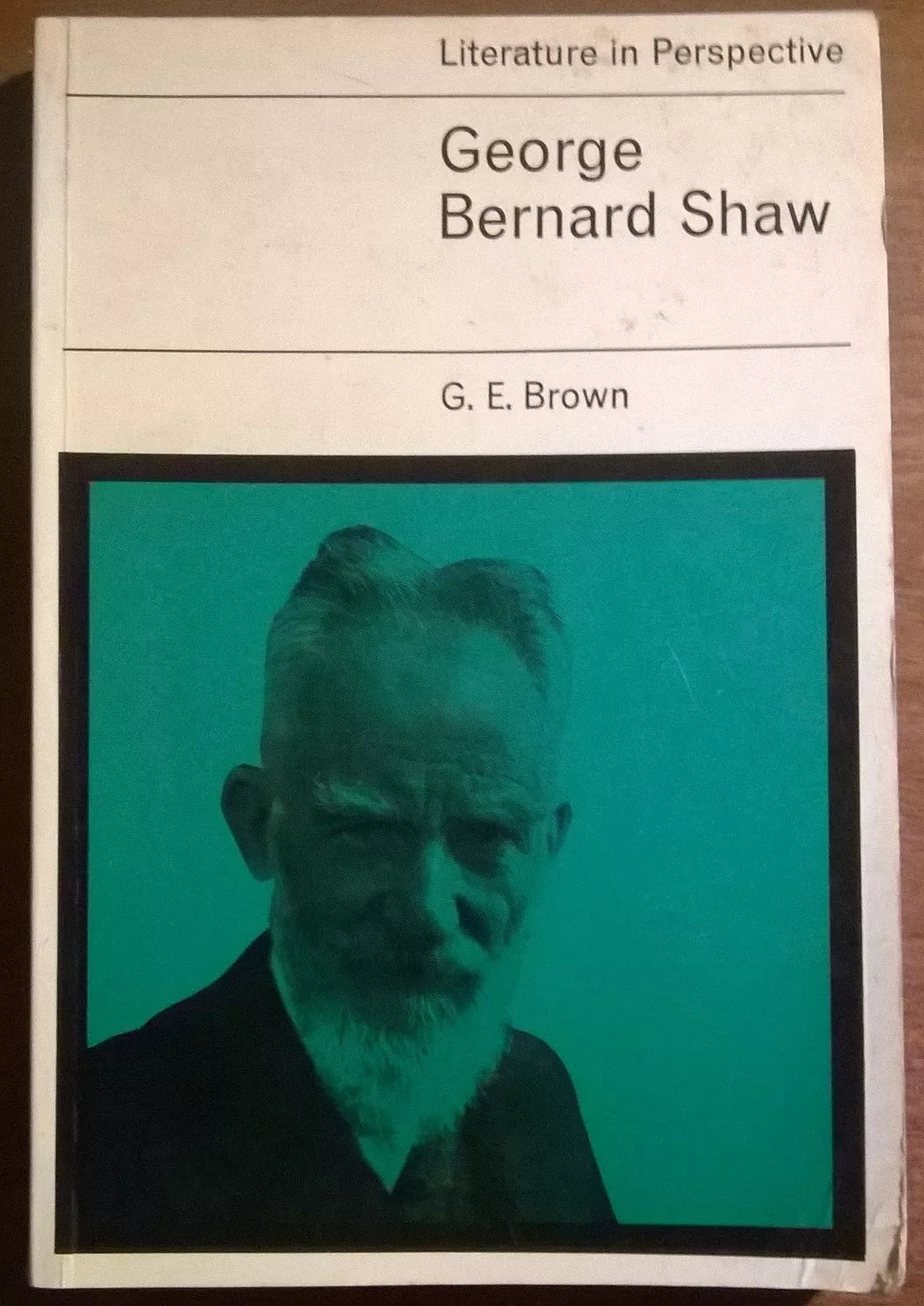 George Bernard Shaw - G. E. Brown - Literature in Persp. - Evans, 1970 - L   