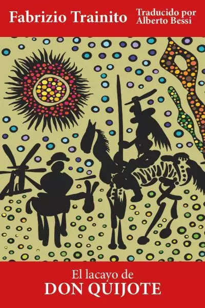 El lacayo de don Quijote di Fabrizio Trainito