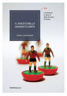 Il gioco bello quando corto