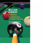 L ultima scommessa di Billy Phelan di William Kennedy