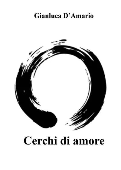 Cerchi di amore Storia di un ipnologo di Gianluca D Amario