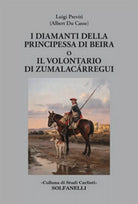 I DIAMANTI DELLA PRINCIPESSA DI BEIRA o Il volontario di Zumalacarregui