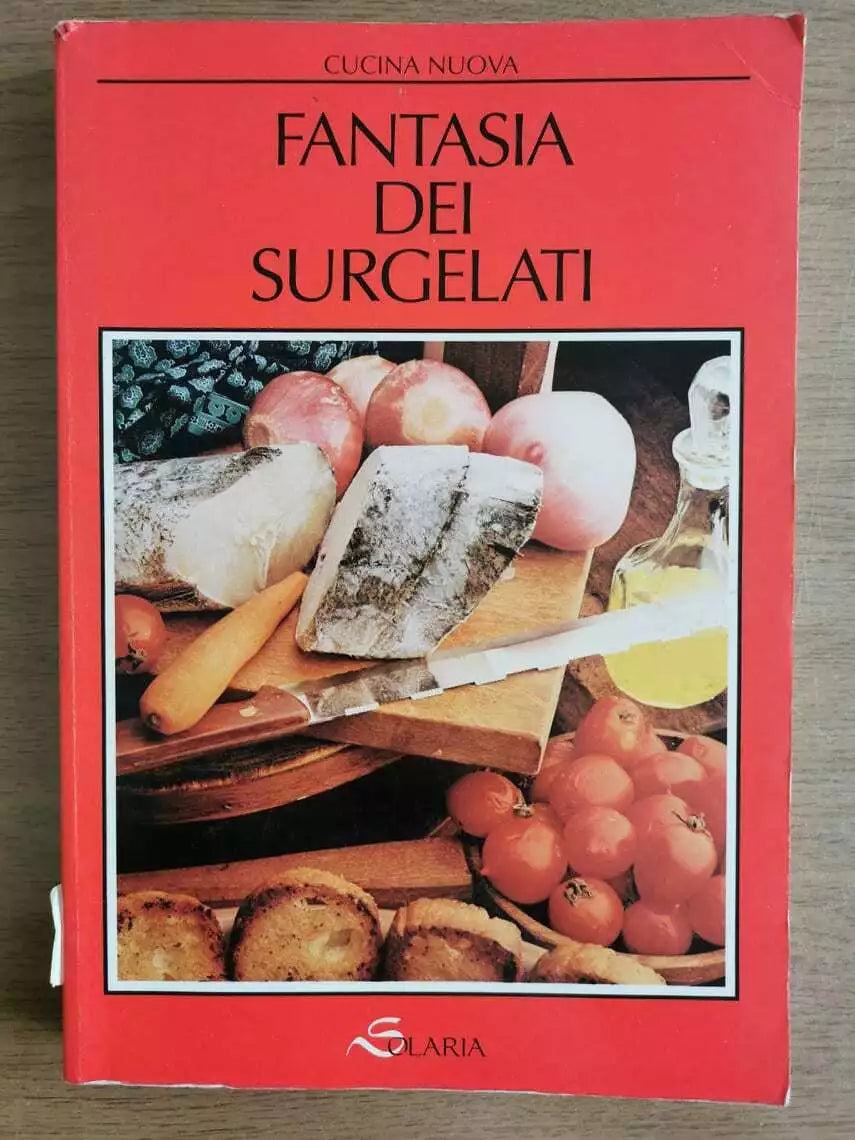 Fantasia dei surgelati - G. Bonomo - Solaria - 1989 - AR