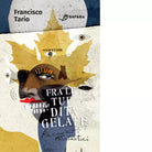 Fra le tue dita gelate Racconti fantastici Libro di Francisco Tario