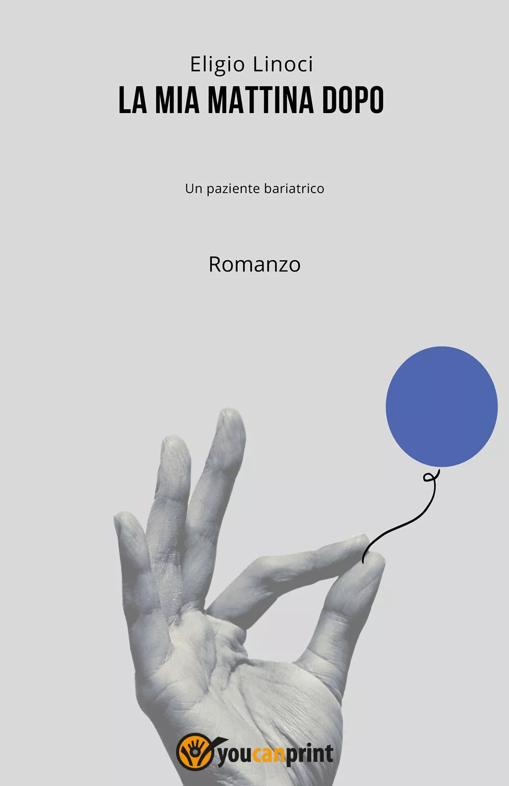 La mia mattina dopo Un Paziente bariatrico di Eligio Linoci