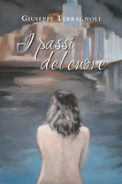 I passi del cuore di Giuseppe Terragnoli, 2019, Youcanprint
