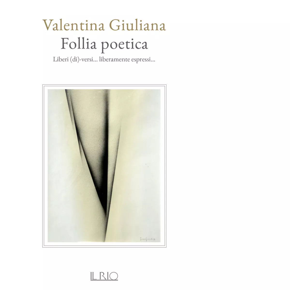Follia poetica di Valentina Giuliana