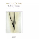 Follia poetica di Valentina Giuliana