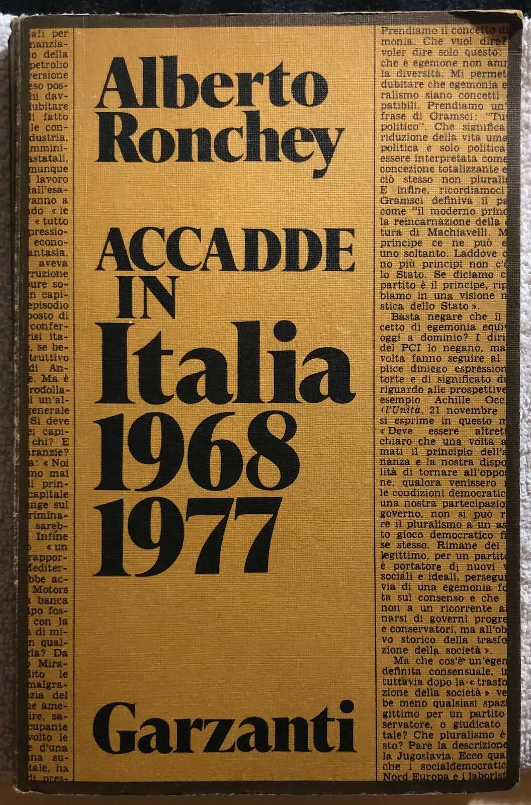 Accadde in Italia 1968-1977 di Alberto Ronchey, 1977, Garzanti