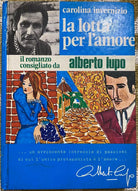 La lotta per l amore - Carolina Invernizio - Gattopardo - 1972 - M