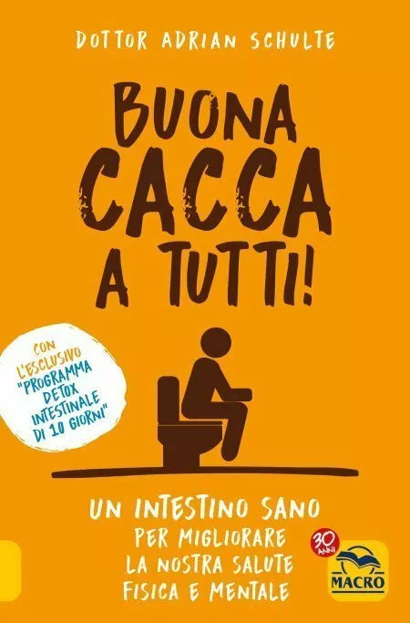 Buona cacca a tutti Nuova ediz di Adrian Schulte