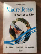 Madre Teresa la matita di Dio - F. Ruffo - B&B - 1997 - AR