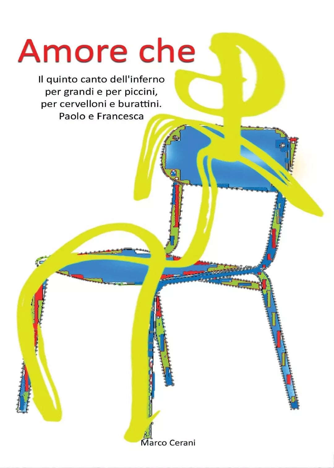 Amore che di Marco Cerani, 2016, Youcanprint