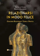 Relazionarsi in modo felice Coaching relazionale