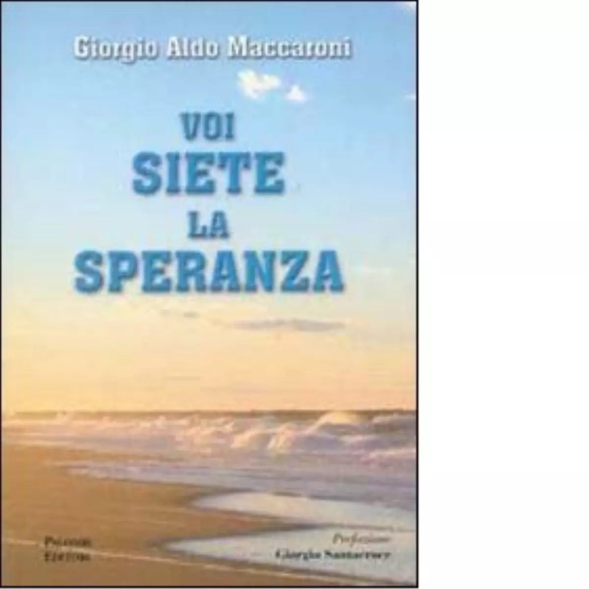 Voi siete la speranza di Giorgio Aldo Maccaroni