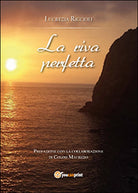 La riva perfetta di Lucrezia Riccioli, 2014, Youcanprint