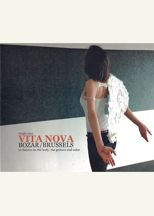 Vita Nova Bozar Brussels Ediz inglese di Virgilio Sieni