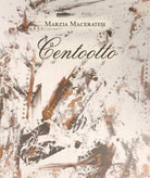 Centootto di Marzia Maceratesi, 2020, Youcanprint