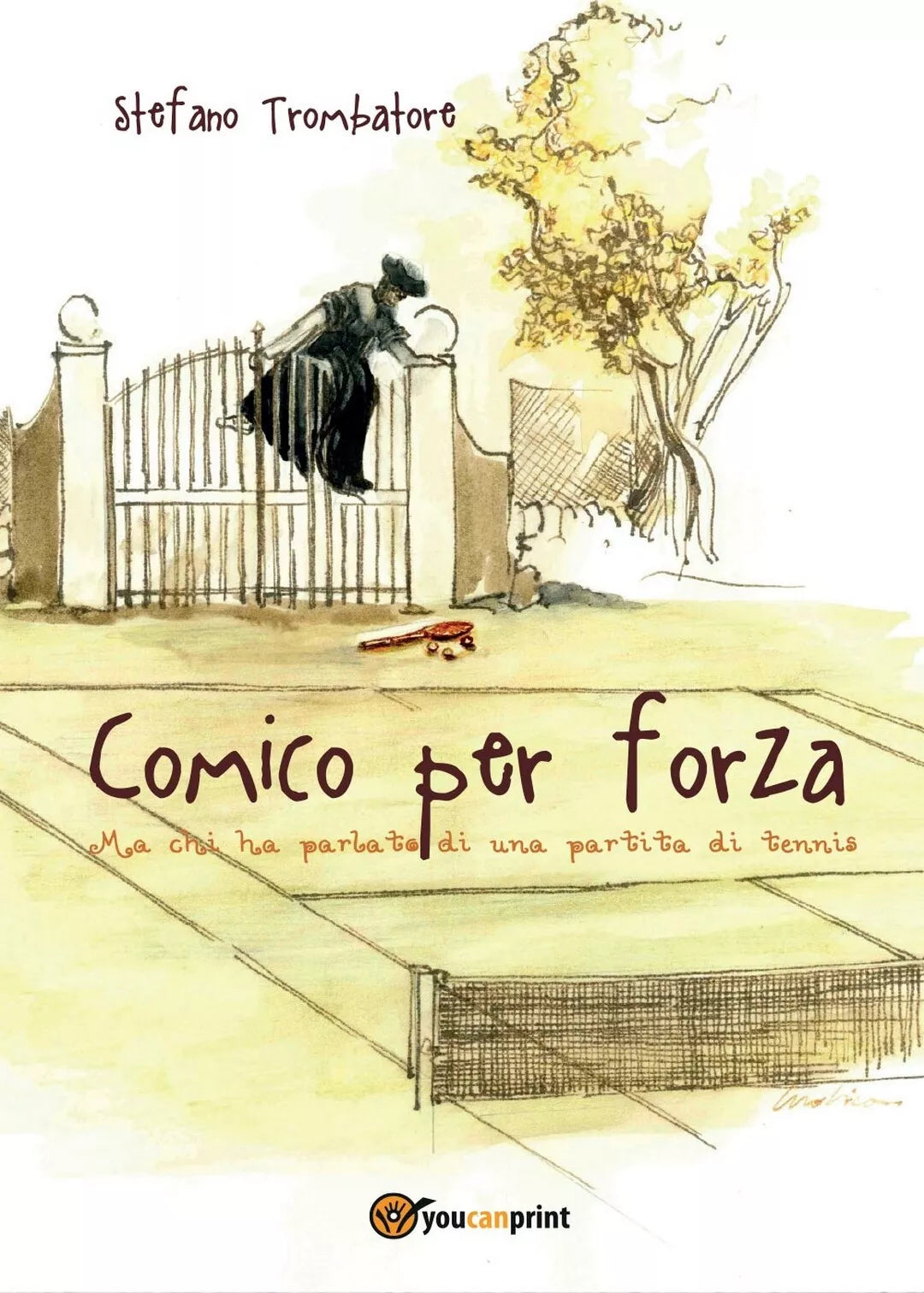 Comico per forza di Stefano Trombatore, 2016, Youcanprint