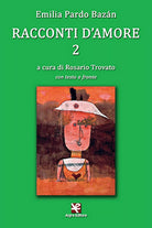 Racconti d’amore 2 di Rosario Trovato, Algra Editore