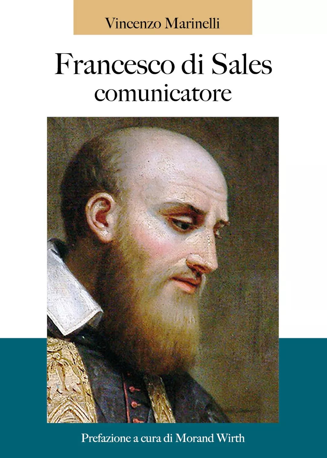 Francesco di Sales comunicatore di Vincenzo Marinelli, 2021, Youcanprint