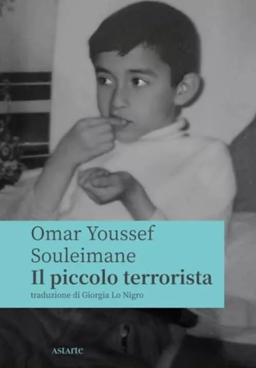 Il piccolo terrorista Libro di Omar Youssef Souleimane