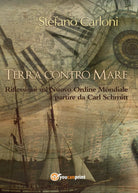 Terra contro Mare - Stefano Carloni, 2016, Youcanprint