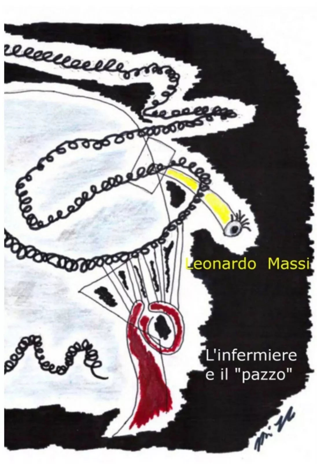 L’infermiere e il pazzo di Leonardo Massi, 2013, Youcanprint