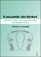 Passando da Stekel. Edizione critica dell’autobiografia di Wilhelm Stekel di Mic