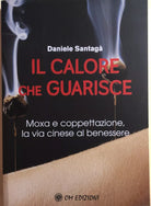 Il calore che guarisce di Daniele Santaga, 2020, OM Edizioni