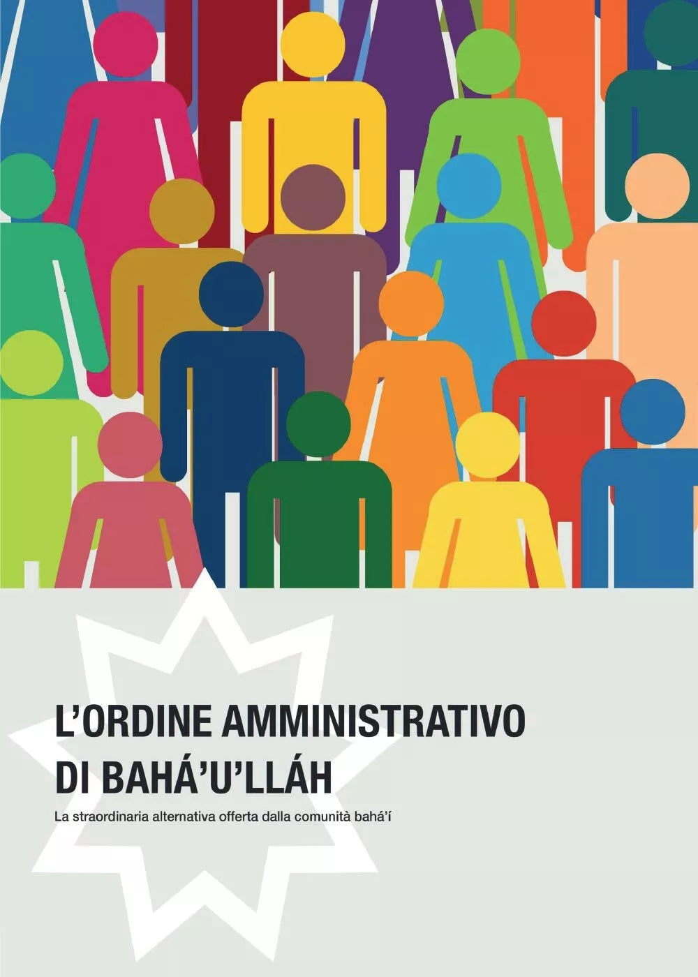 L’ ordine amministrativo di Baha’u’llah, Casa Editrice Baha’I, 2016, Youcanp.