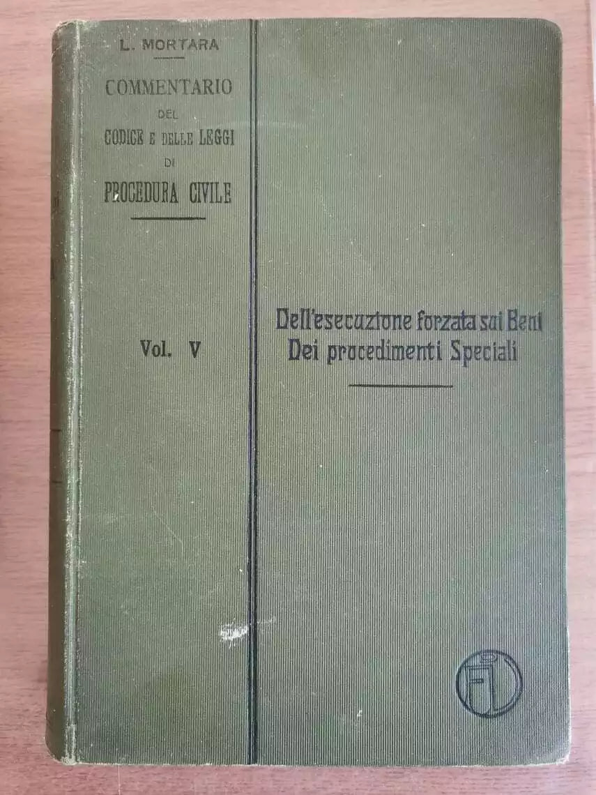 Dell esecuzione forzata sui Beni dei procedimenti speciali-Mortara-1900- AR