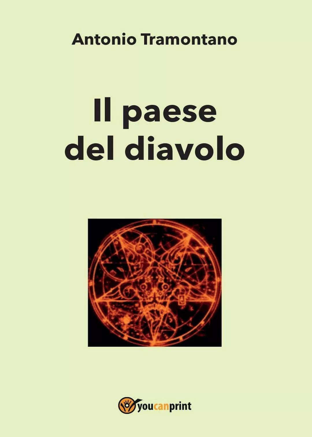 Il paese del diavolo di Antonio Tramontano, 2017, Youcanprint