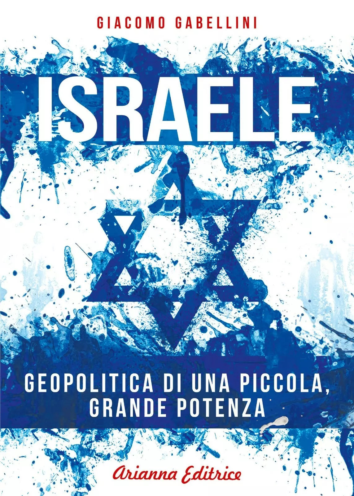 Israele Geopolitica di una piccola