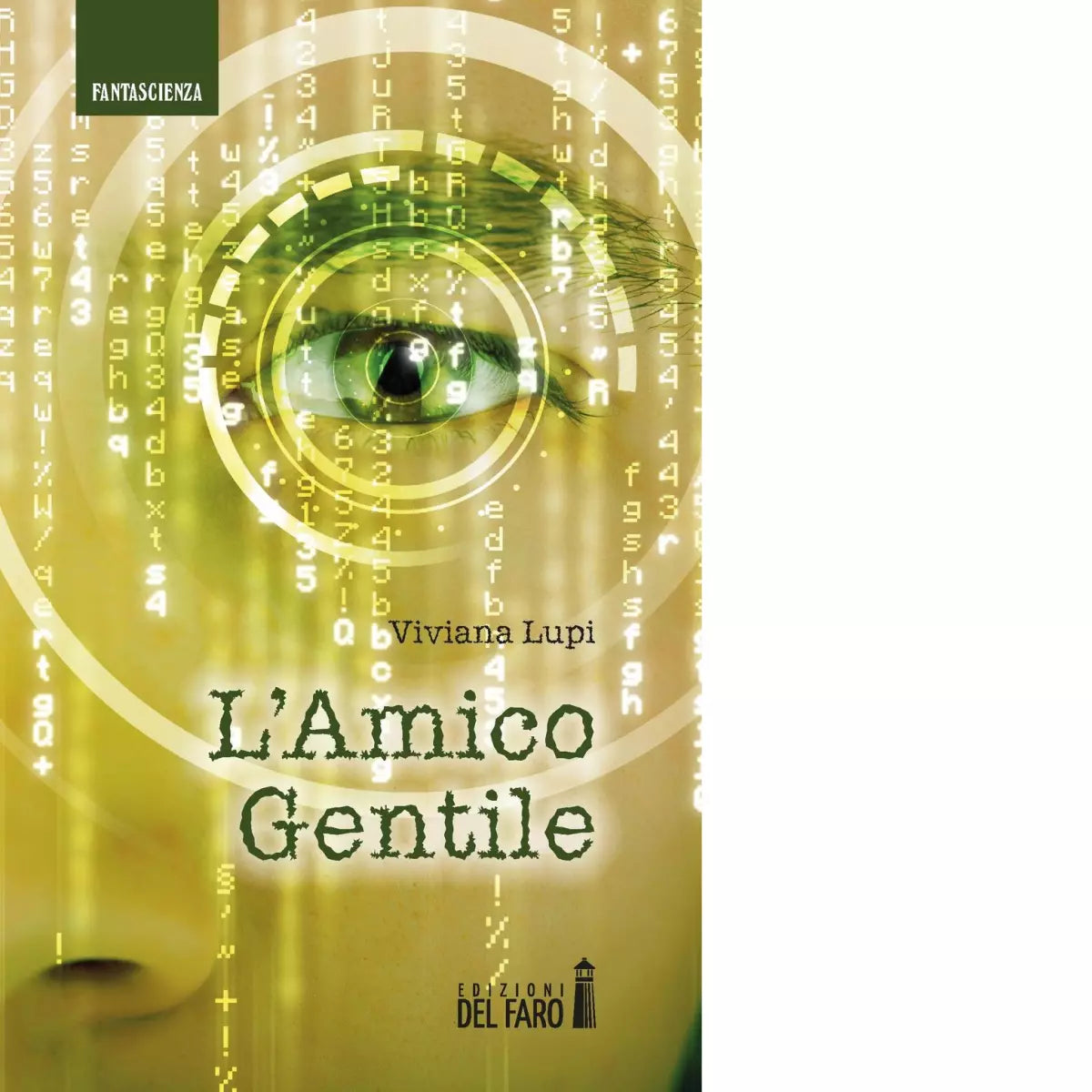 L amico gentile di Lupi Viviana